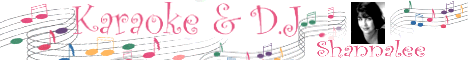 Karaoke & D.J. with Shannlee